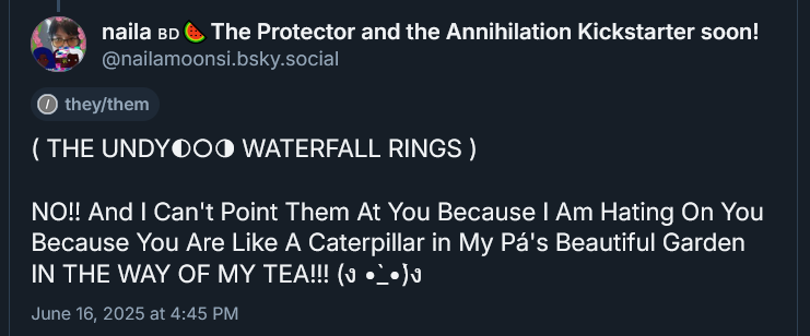 ( THE UNDYING WATERFALL RINGS ) 

( THE UNDY◐○◑ WATERFALL RINGS ) 

NO!! And I Can't Point Them At You Because I Am Hating On You Because You Are Like A Caterpillar in My Pá's Beautiful Garden IN THE WAY OF MY TEA!!! FIGHTING FISTS UP CUTIE EYES KAOMOJ June 16, 2025 at 4:30 PM